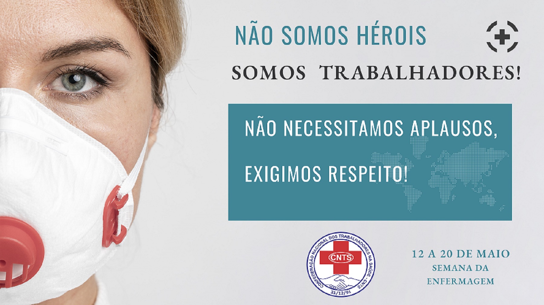 NÃO SOMOS HERÓIS! SOMOS TRABALHADORES E EXIGIMOS RESPEITO E VALORIZAÇÃO